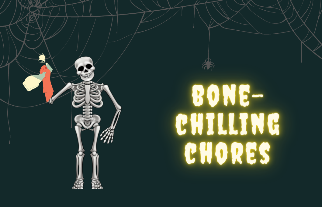 Bone-Chilling Chores