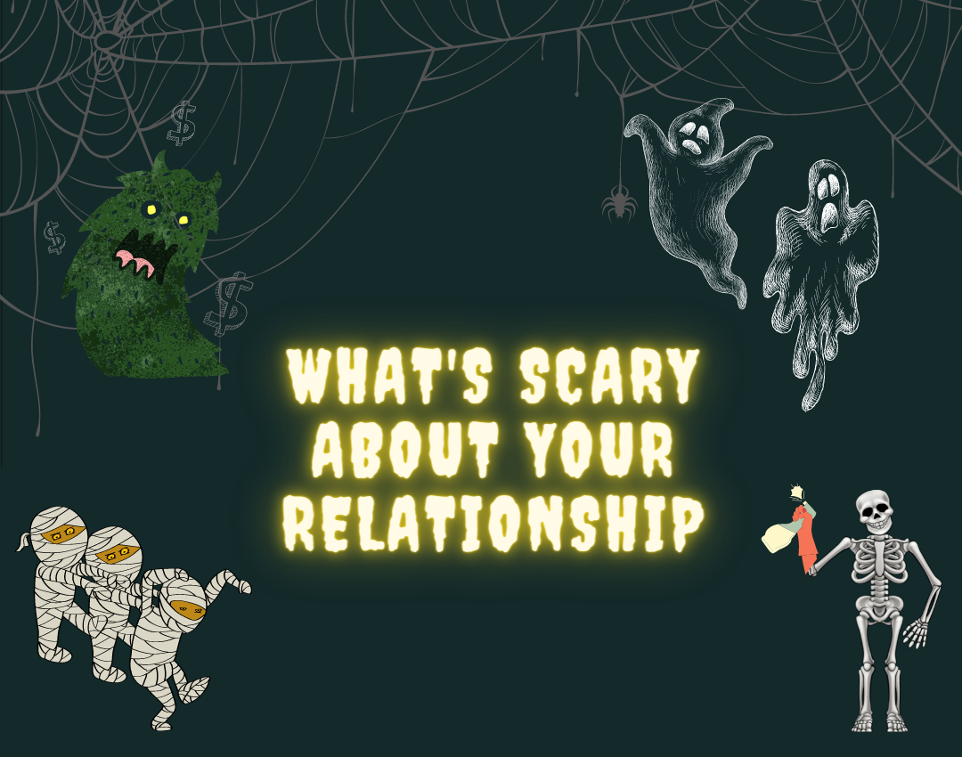 What’s Scary About Your Relationship?